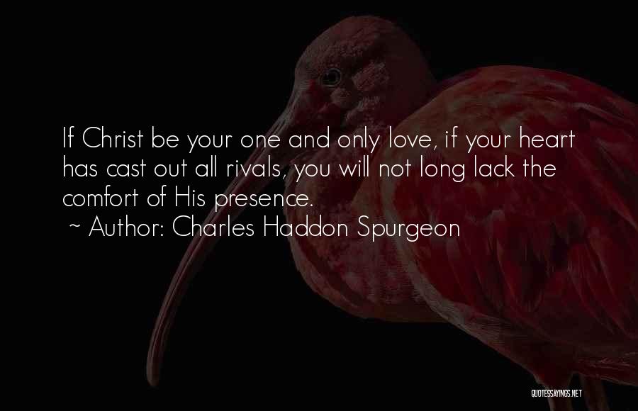 Your Rivals Quotes By Charles Haddon Spurgeon