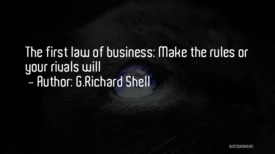 Your Rivals Quotes By G.Richard Shell