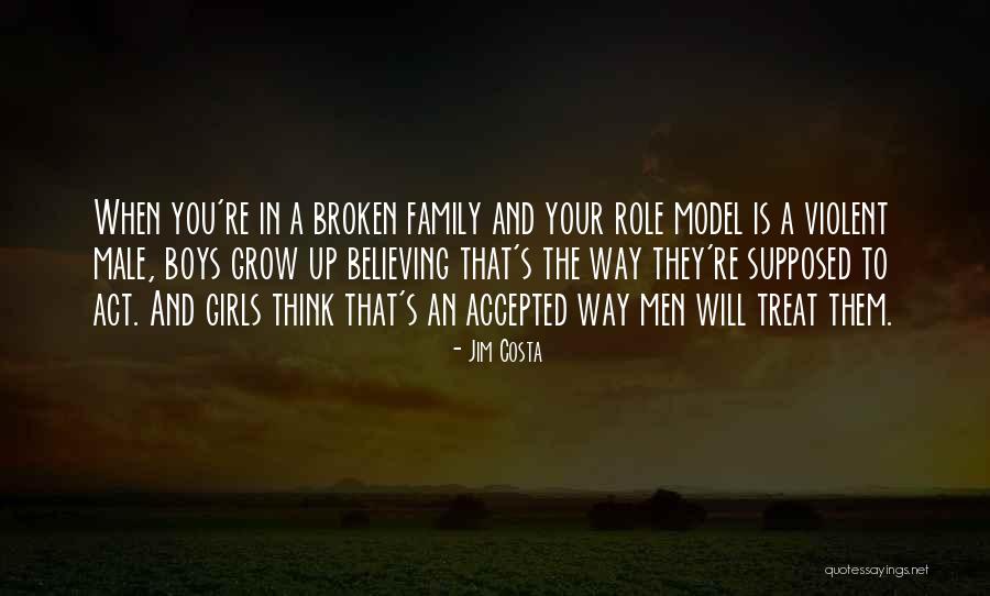 Your Role Model Quotes By Jim Costa Your Role Model Quotes By Jim Costa