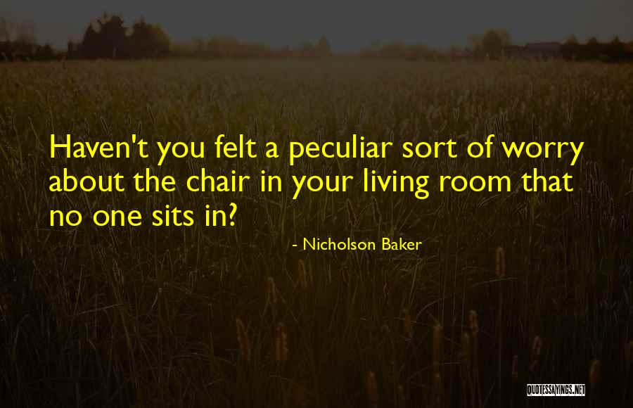 Your Room Quotes By Nicholson Baker