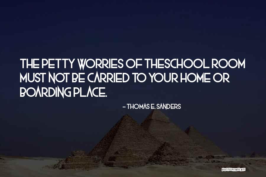 Your Room Quotes By Thomas E. Sanders