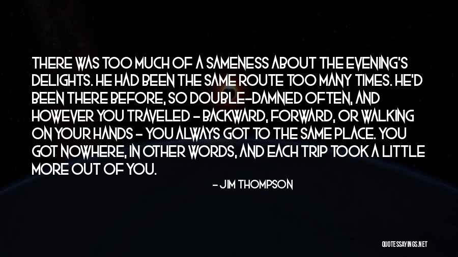 Your Route Quotes By Jim Thompson Your Route Quotes By Jim Thompson