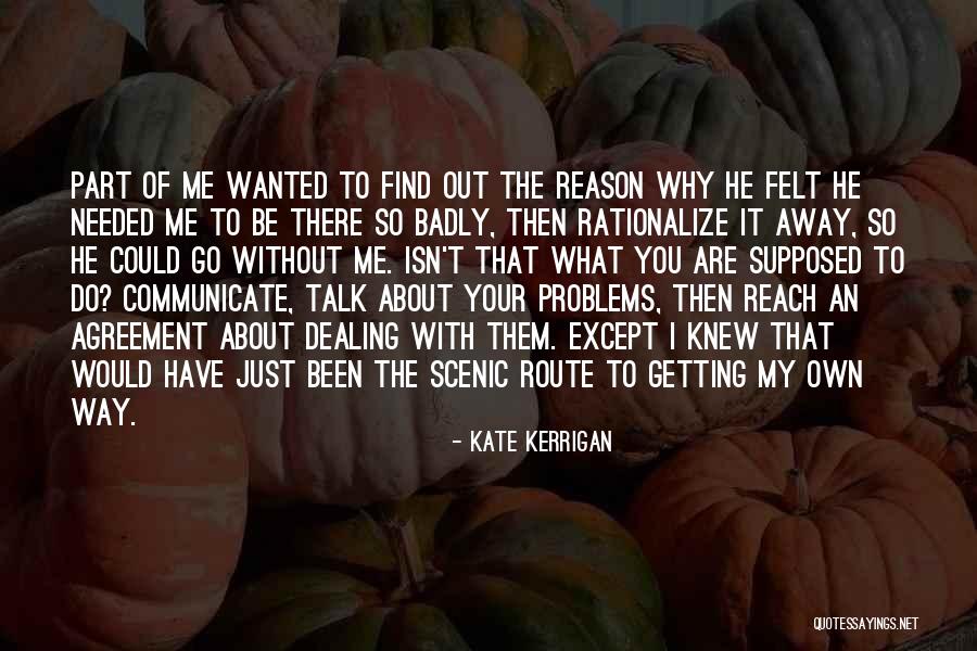 Your Route Quotes By Kate Kerrigan Your Route Quotes By Kate Kerrigan