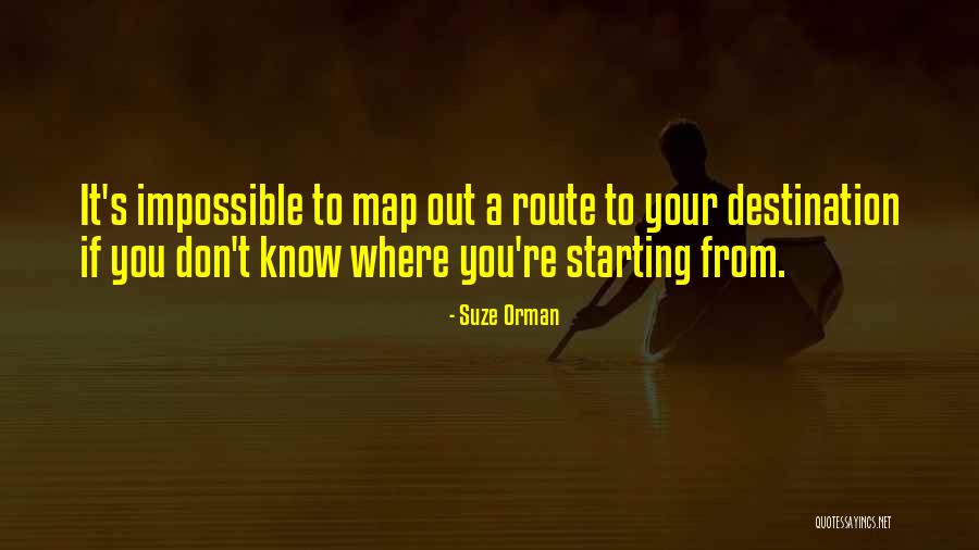 Your Route Quotes By Suze Orman Your Route Quotes By Suze Orman