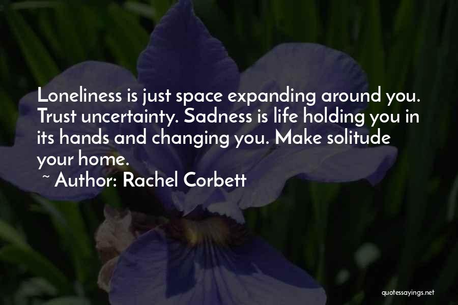 Your Sadness Quotes By Rachel Corbett