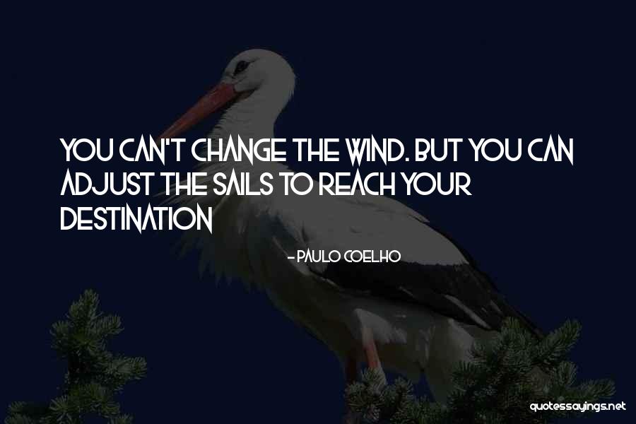 Your Sails Quotes By Paulo Coelho Your Sails Quotes By Paulo Coelho