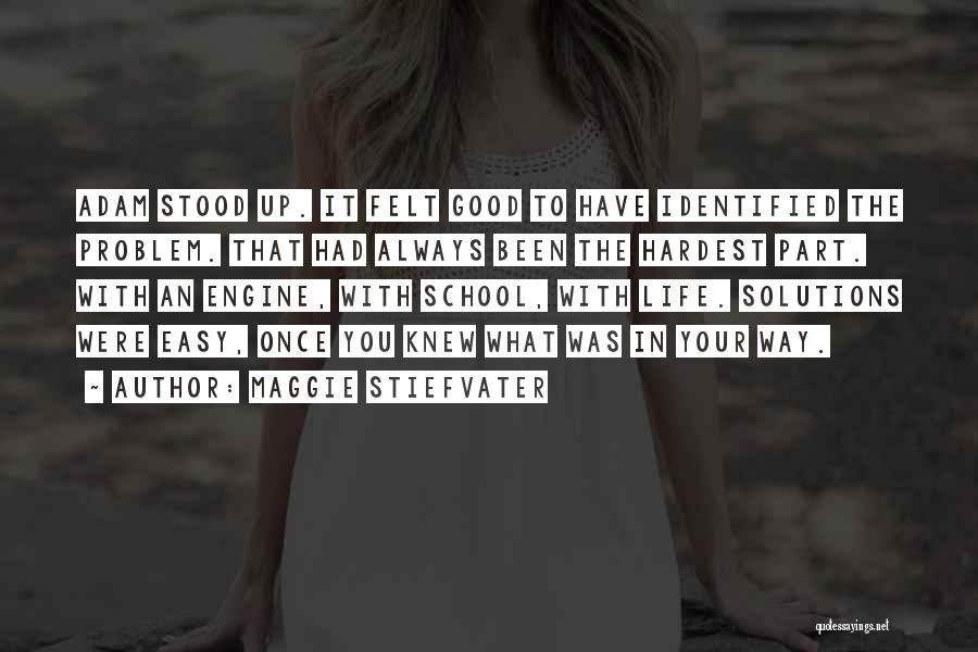 Your School Life Quotes By Maggie Stiefvater