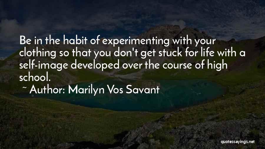 Your School Life Quotes By Marilyn Vos Savant