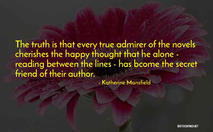 Your Secret Admirer Quotes By Katherine Mansfield