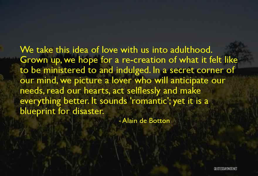 Your Secret Lover Quotes By Alain De Botton Your Secret Lover Quotes By Alain De Botton
