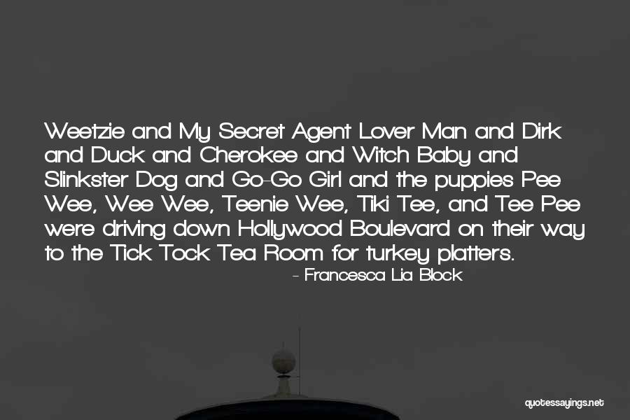 Your Secret Lover Quotes By Francesca Lia Block Your Secret Lover Quotes By Francesca Lia Block
