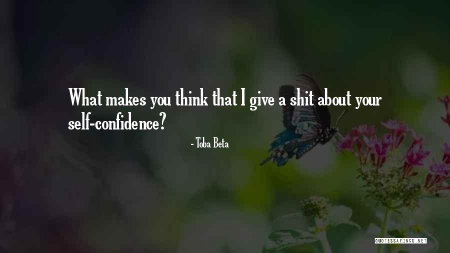 Your Self Confidence Quotes By Toba Beta Your Self Confidence Quotes By Toba Beta