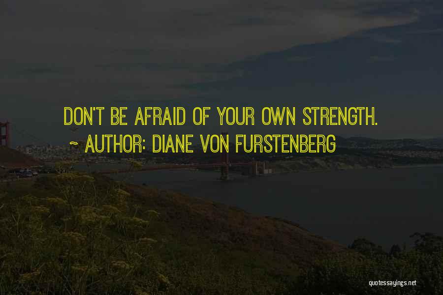 Your Self Esteem Quotes By Diane Von Furstenberg