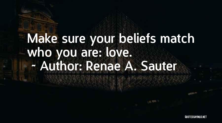 Your Self Esteem Quotes By Renae A. Sauter