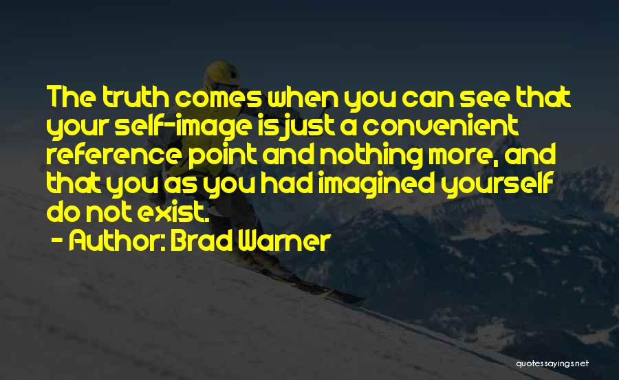 Your Self Image Quotes By Brad Warner