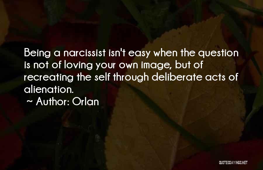 Your Self Image Quotes By Orlan