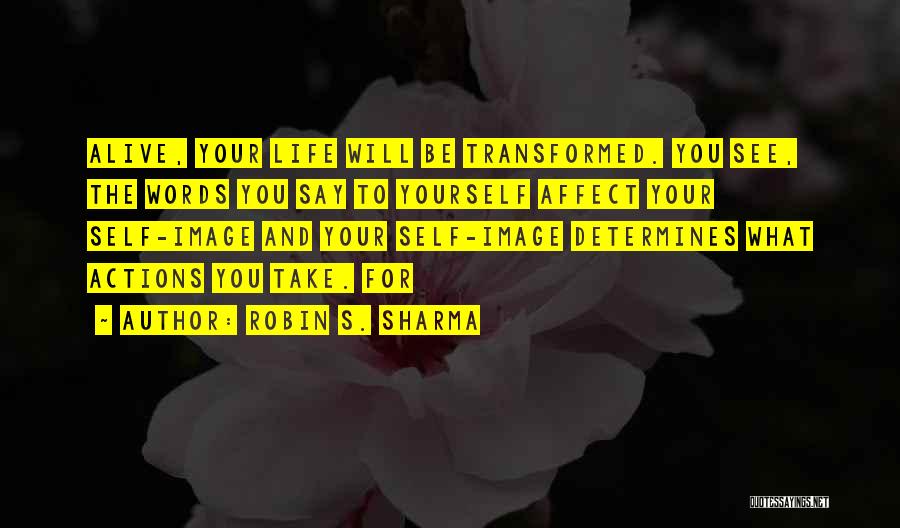 Your Self Image Quotes By Robin S. Sharma