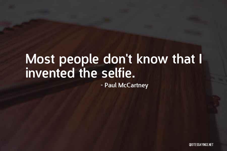 Your Selfie Quotes By Paul McCartney