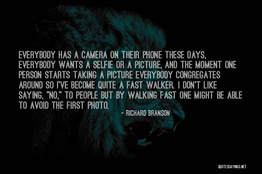 Your Selfie Quotes By Richard Branson