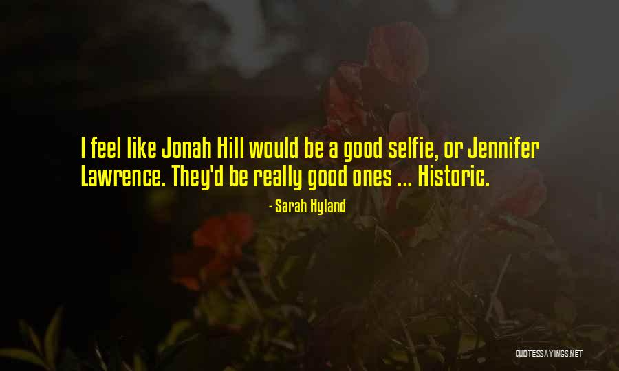 Your Selfie Quotes By Sarah Hyland