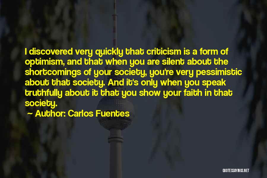 Your Shortcomings Quotes By Carlos Fuentes