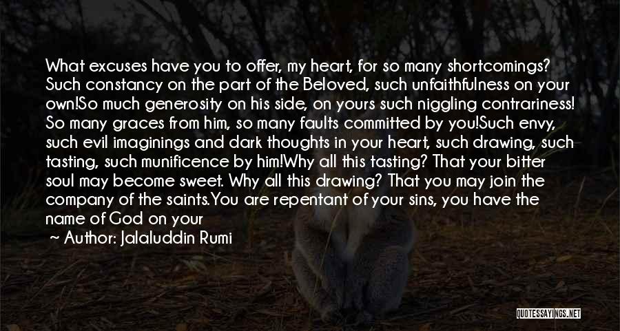 Your Shortcomings Quotes By Jalaluddin Rumi
