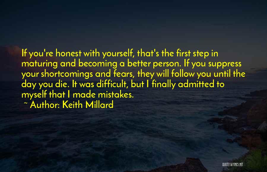 Your Shortcomings Quotes By Keith Millard