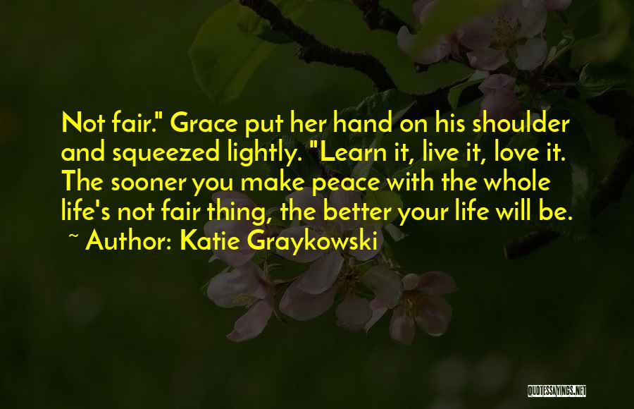 Your Shoulder Love Quotes By Katie Graykowski