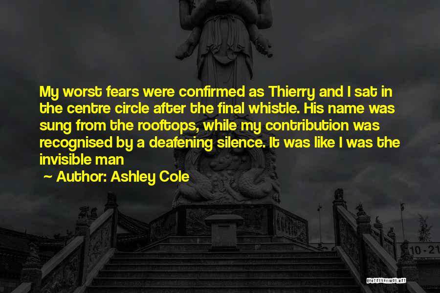 Your Silence Is Deafening Quotes By Ashley Cole