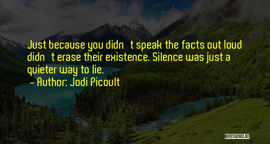 Your Silence Is Too Loud Quotes By Jodi Picoult