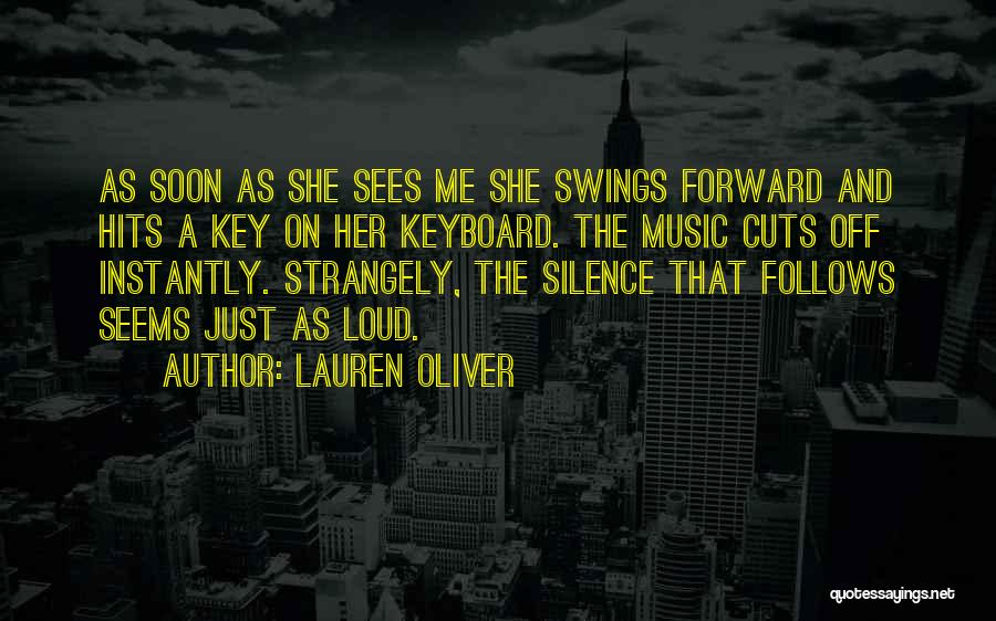 Your Silence Is Too Loud Quotes By Lauren Oliver