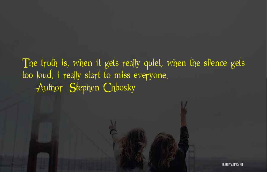 Your Silence Is Too Loud Quotes By Stephen Chbosky