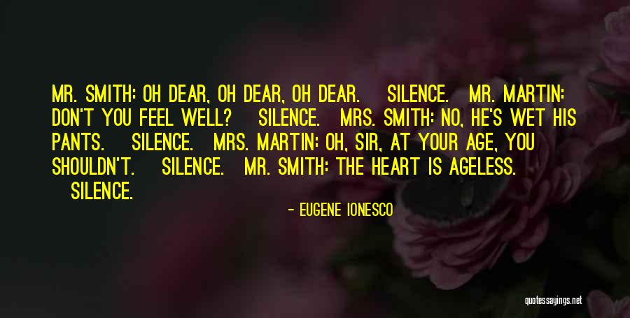 Your Silence Quotes By Eugene Ionesco Your Silence Quotes By Eugene Ionesco