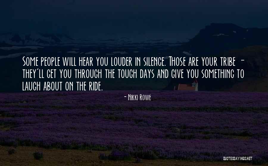 Your Silence Quotes By Nikki Rowe Your Silence Quotes By Nikki Rowe