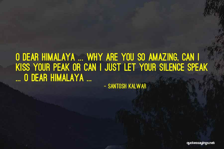 Your Silence Quotes By Santosh Kalwar Your Silence Quotes By Santosh Kalwar