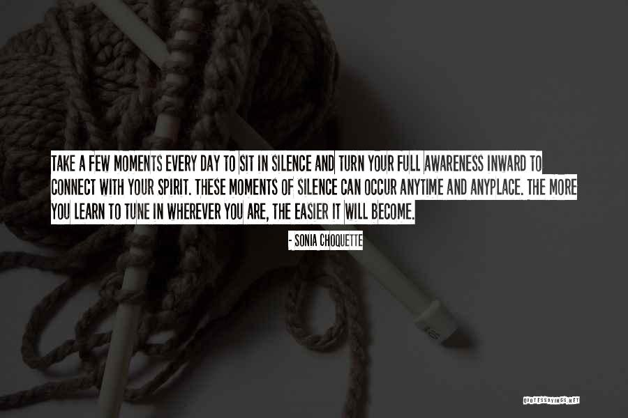 Your Silence Quotes By Sonia Choquette Your Silence Quotes By Sonia Choquette