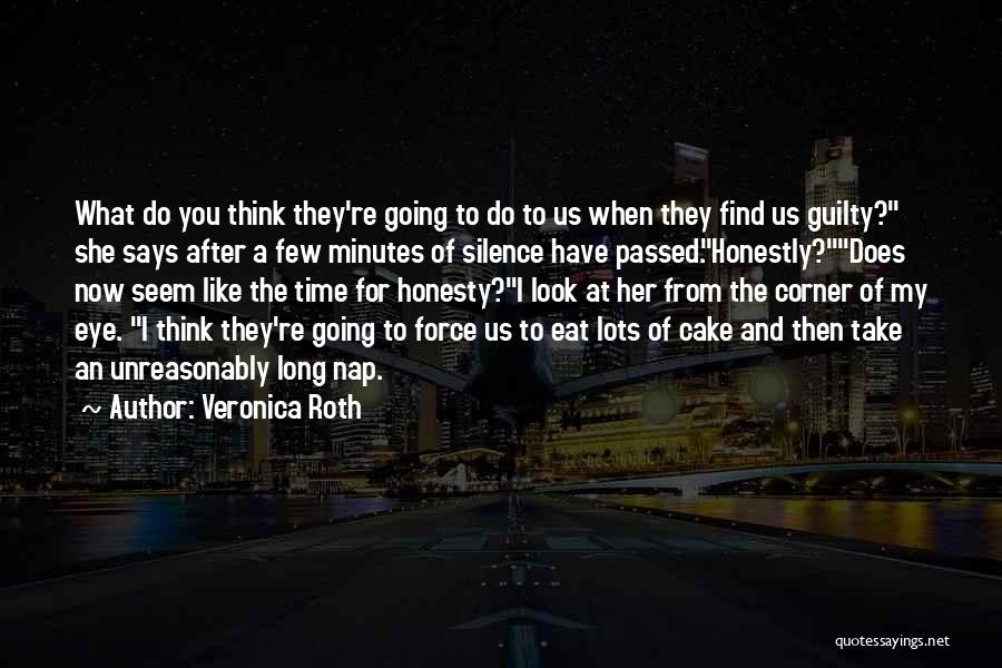 Your Silence Says It All Quotes By Veronica Roth