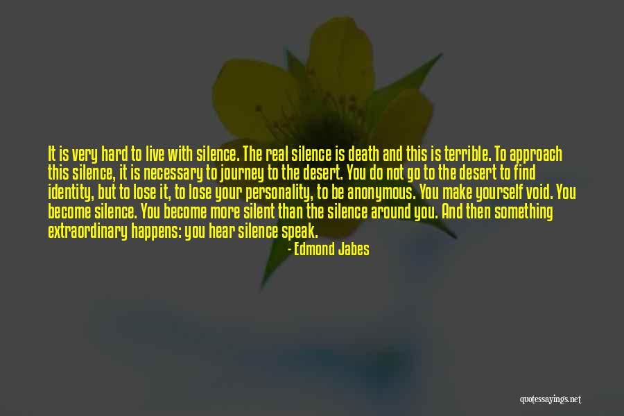 Your Silent Quotes By Edmond Jabes Your Silent Quotes By Edmond Jabes