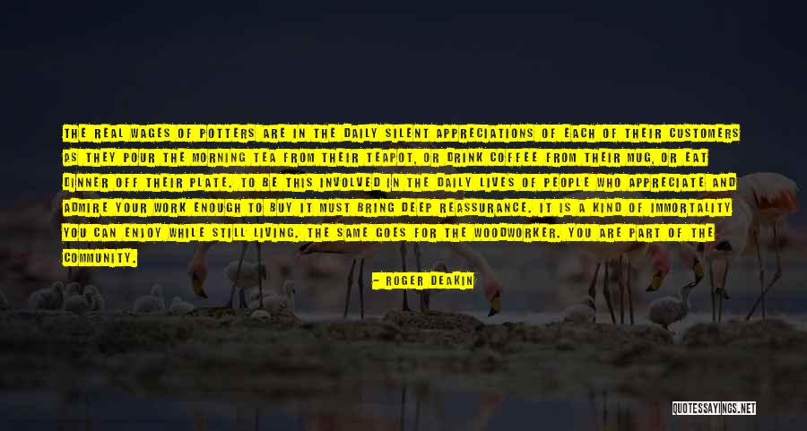 Your Silent Quotes By Roger Deakin Your Silent Quotes By Roger Deakin