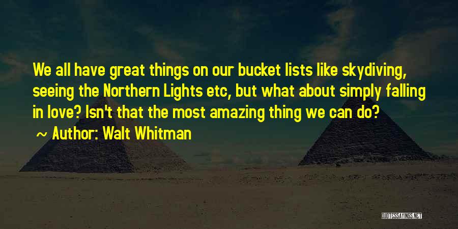 Your Simply Amazing Quotes By Walt Whitman