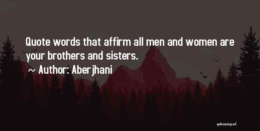 Your Sisters And Brothers Quotes By Aberjhani