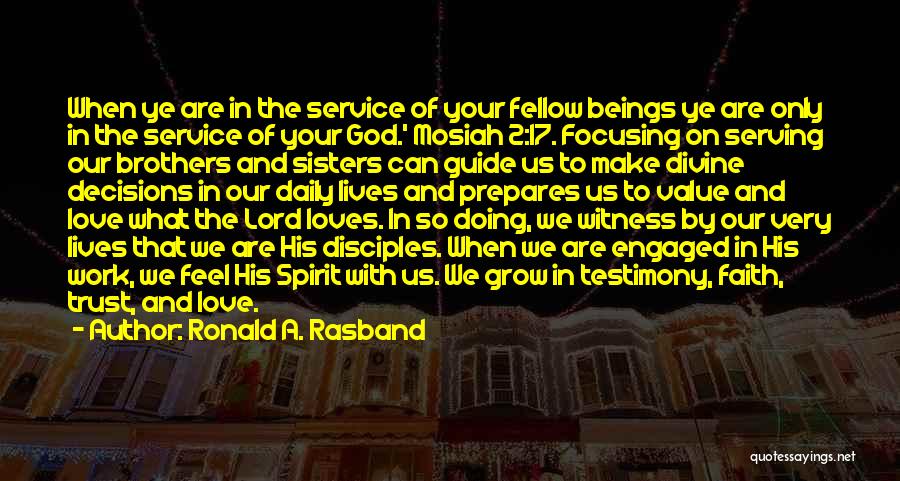 Your Sisters And Brothers Quotes By Ronald A. Rasband