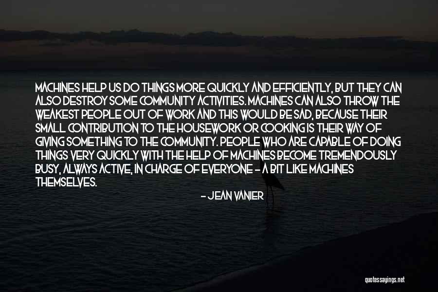 Your Small Contribution Quotes By Jean Vanier Your Small Contribution Quotes By Jean Vanier