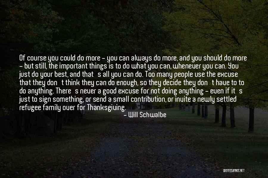Your Small Contribution Quotes By Will Schwalbe Your Small Contribution Quotes By Will Schwalbe