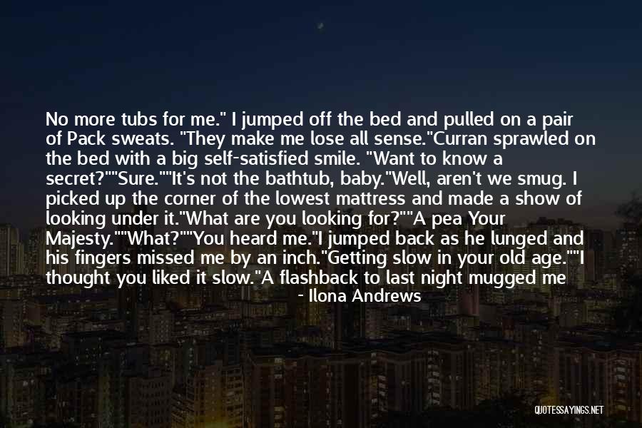Your Smile Baby Quotes By Ilona Andrews Your Smile Baby Quotes By Ilona Andrews
