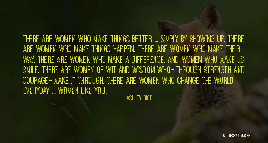 Your Smile Can Change The World Quotes By Ashley Rice