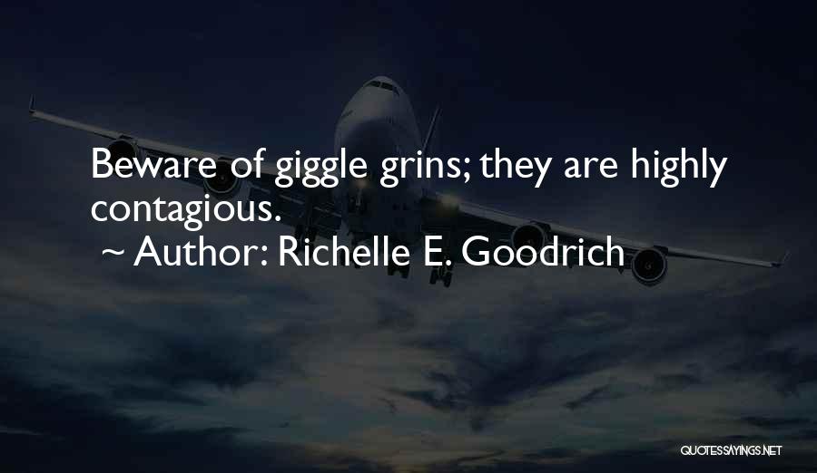 Your Smile Contagious Quotes By Richelle E. Goodrich