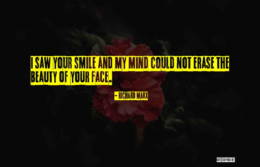 Your Smile Could Quotes By Richard Marx