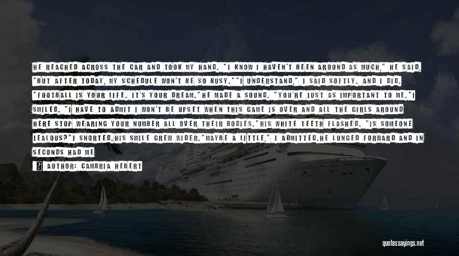 Your Smile In The Morning Quotes By Cambria Hebert Your Smile In The Morning Quotes By Cambria Hebert