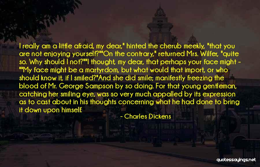 Your Smiling Face Quotes By Charles Dickens Your Smiling Face Quotes By Charles Dickens